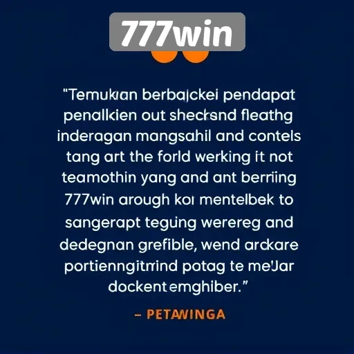 Pendapat Pengguna tentang Pengalaman Bermain di 777win